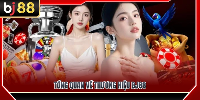 BJ88 Có Gì Nổi Bật? Tổng Quan Các Sảnh Chơi Và Tiện Ích 2 Giới thiệu về thương hiệu BJ88 online