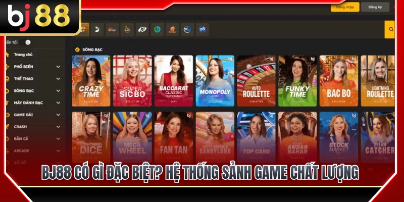 BJ88 Có Gì Nổi Bật? Tổng Quan Các Sảnh Chơi Và Tiện Ích 3 BJ88 có gì nổi bật? Khám phá các sảnh game chất lượng cao