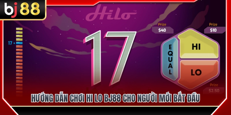 Hi Lo BJ88 – Dự Đoán Cao Thấp Với Nhịp Chơi Đơn Giản 3 Quy trình tham gia cược Hi Lo BJ88 chi tiết cho tân thủ