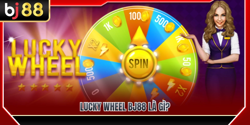 Lucky Wheel BJ88 – Vòng Quay May Mắn Và Cách Chơi Cơ Bản 2 Khám phá trò chơi Lucky Wheel BJ88 hấp dẫn hàng đầu